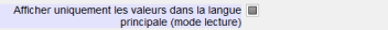 Afficher uniquement les valeurs dans la langue principale en mode lecture