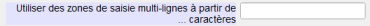 Utiliser des zones de saisie multilignes à partir de … caractères